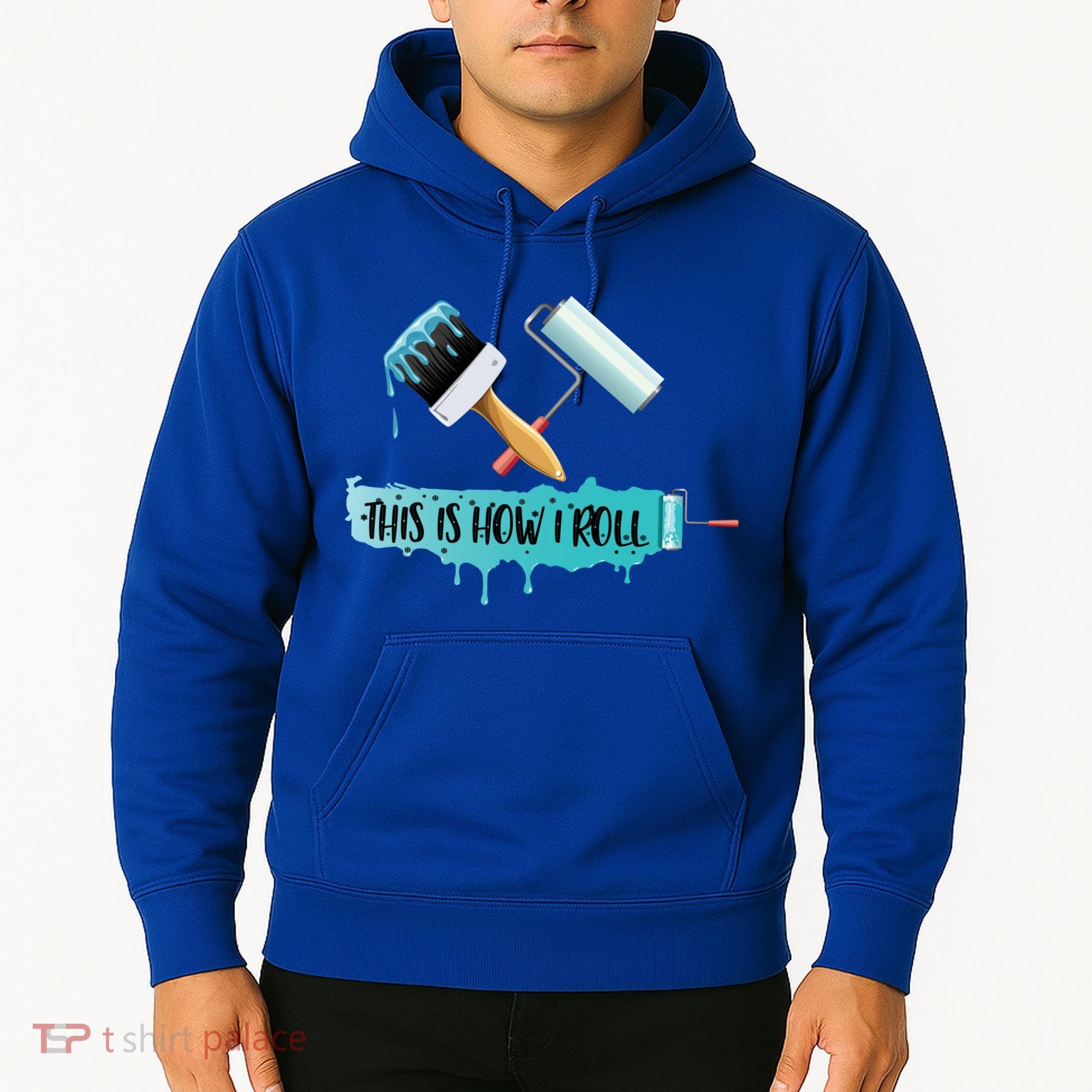 Funny Painter Saying Paint Roller And Brush This Is How I Roll Cool Gift Hoodie