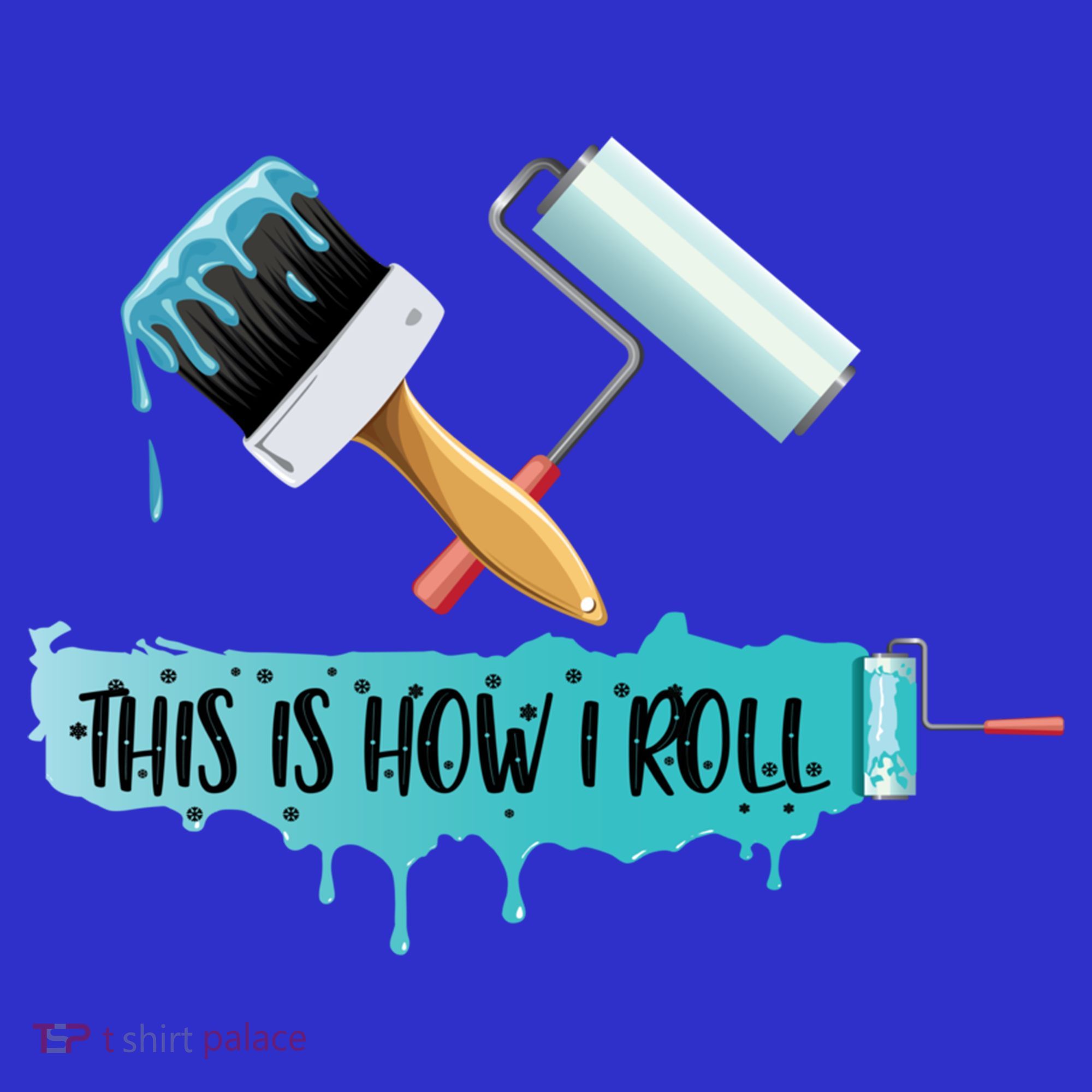 Funny Painter Saying Paint Roller And Brush This Is How I Roll Cool Gift Hoodie