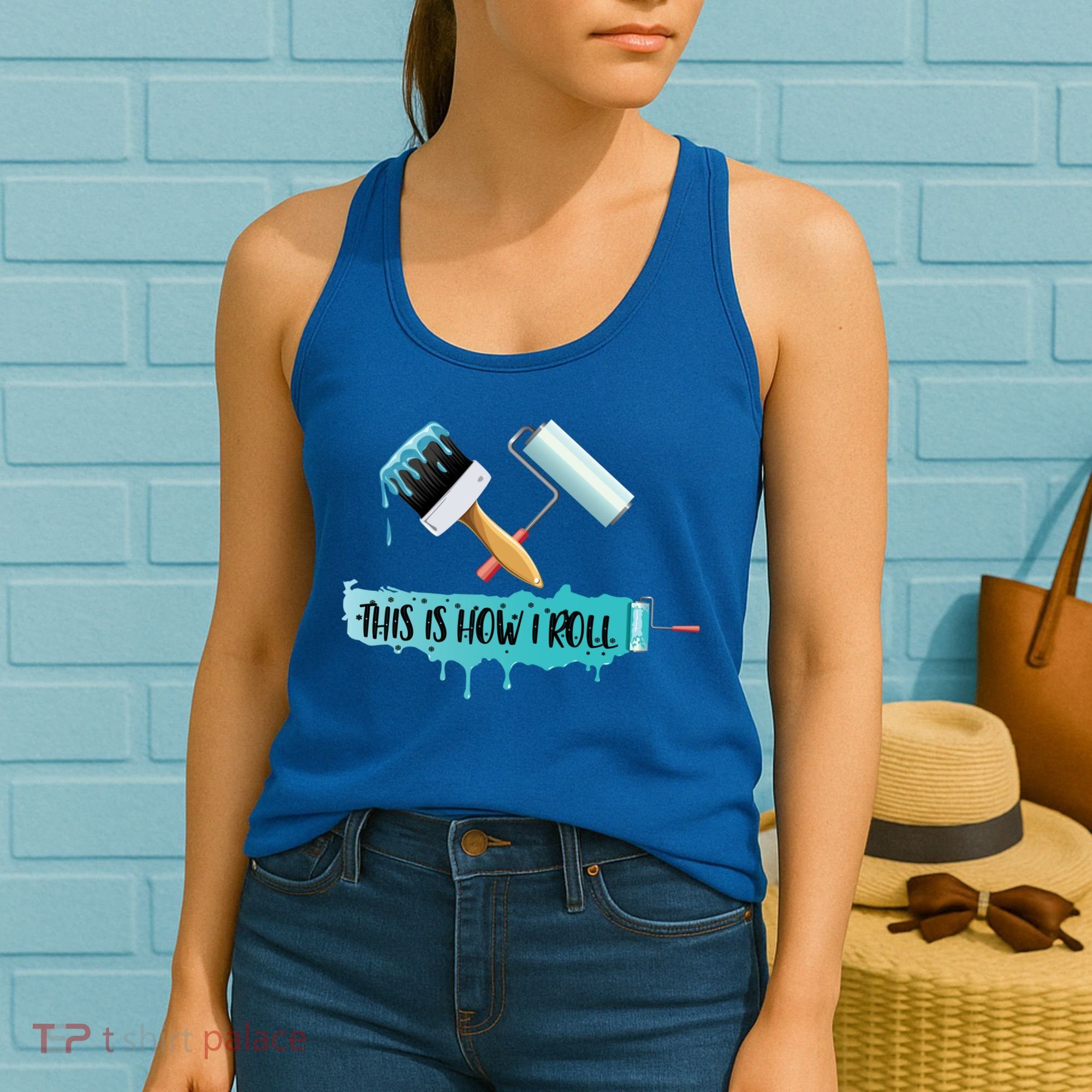 Funny Painter Saying Paint Roller And Brush This Is How I Roll Cool Gift Women's Tank Top