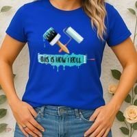 Funny Painter Saying Paint Roller And Brush This Is How I Roll Cool Gift Women's T-Shirt thumb 2