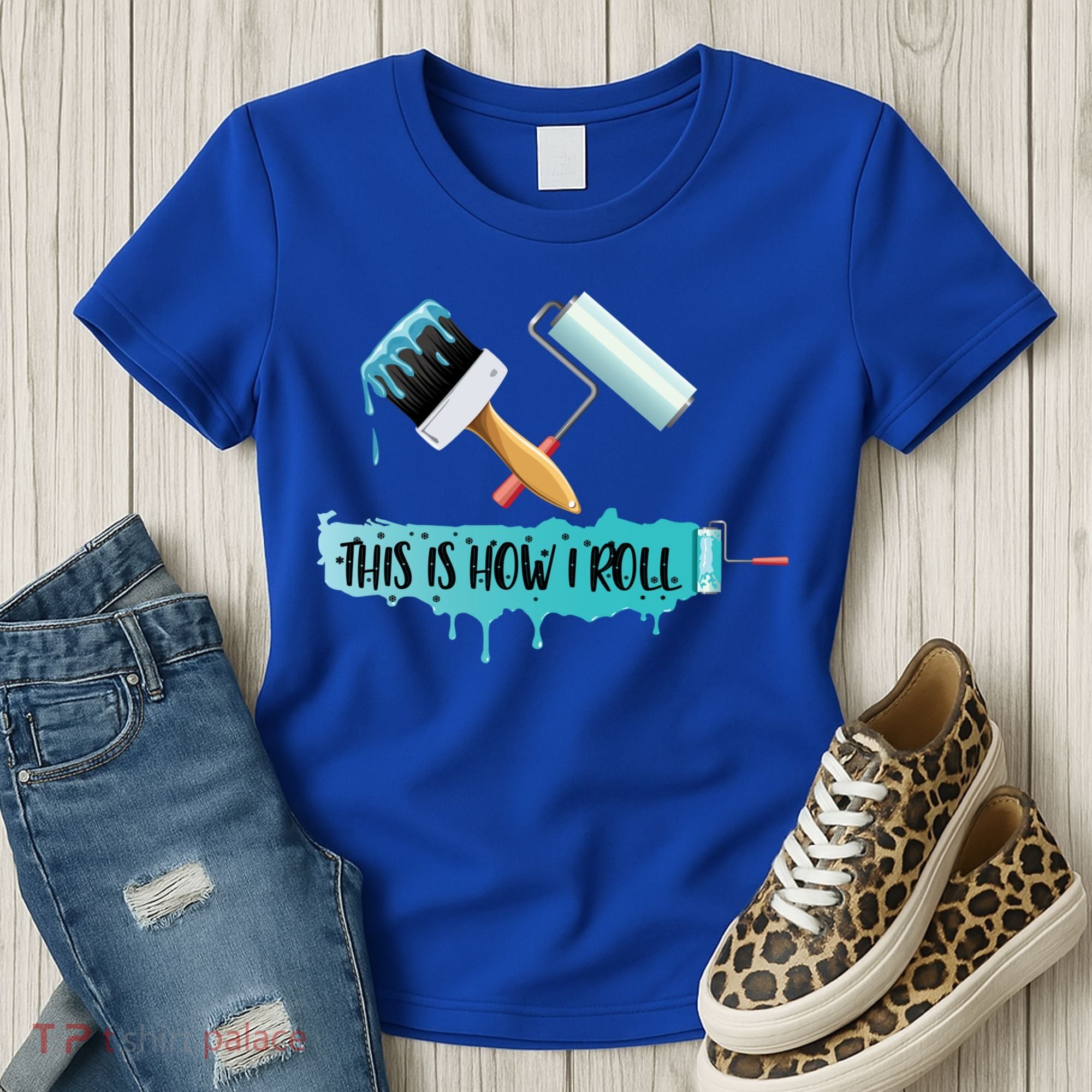 Funny Painter Saying Paint Roller And Brush This Is How I Roll Cool Gift Women's T-Shirt