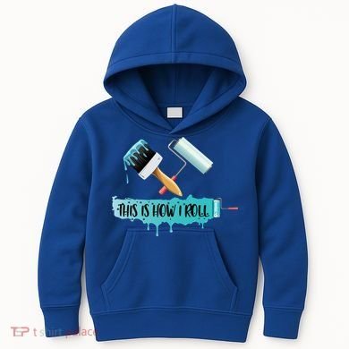 Funny Painter Saying Paint Roller And Brush This Is How I Roll Cool Gift Kids Hoodie