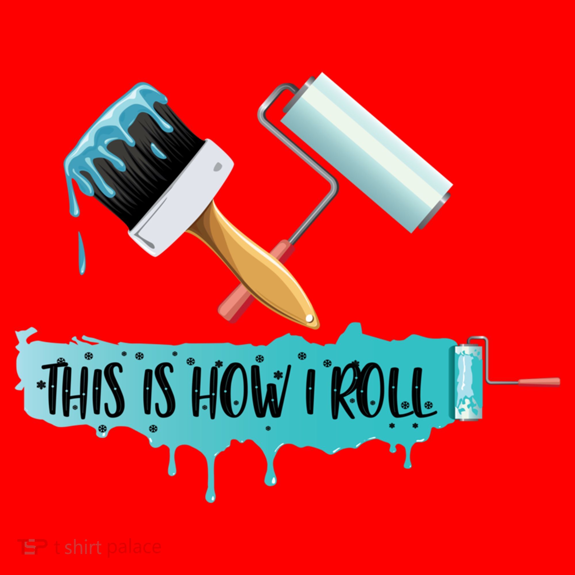 Funny Painter Saying Paint Roller And Brush This Is How I Roll Cool Gift Santa Hat