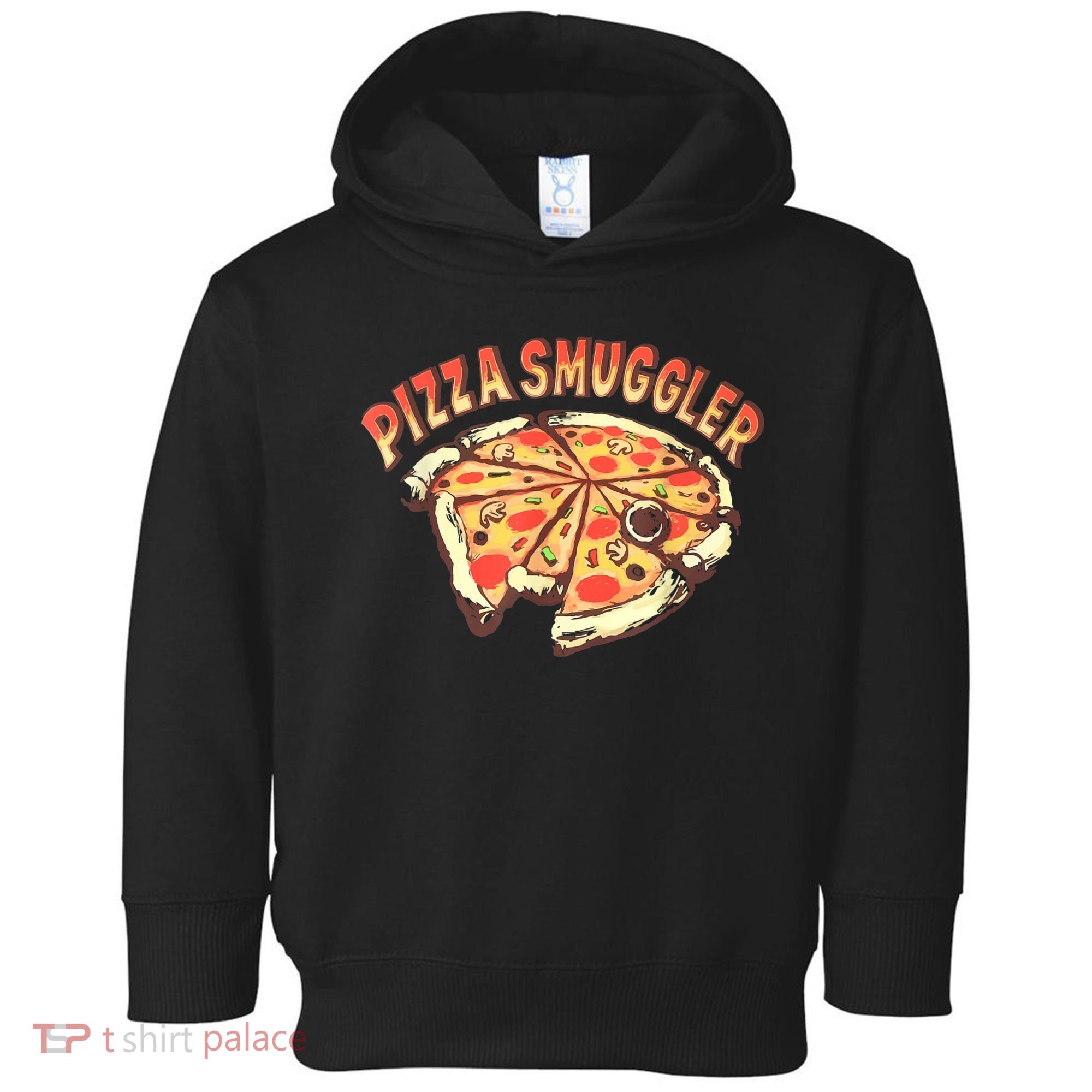 Funny Pizza Smuggler Gift For Pizza Lovers Toddler Hoodie