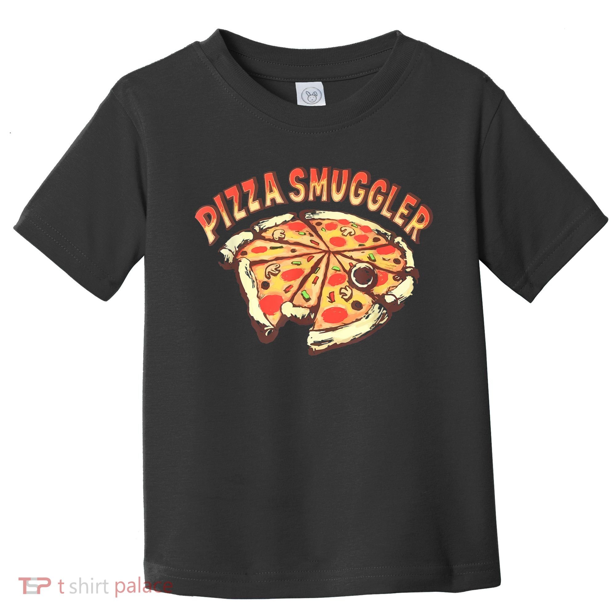Funny Pizza Smuggler Gift For Pizza Lovers Toddler T-Shirt