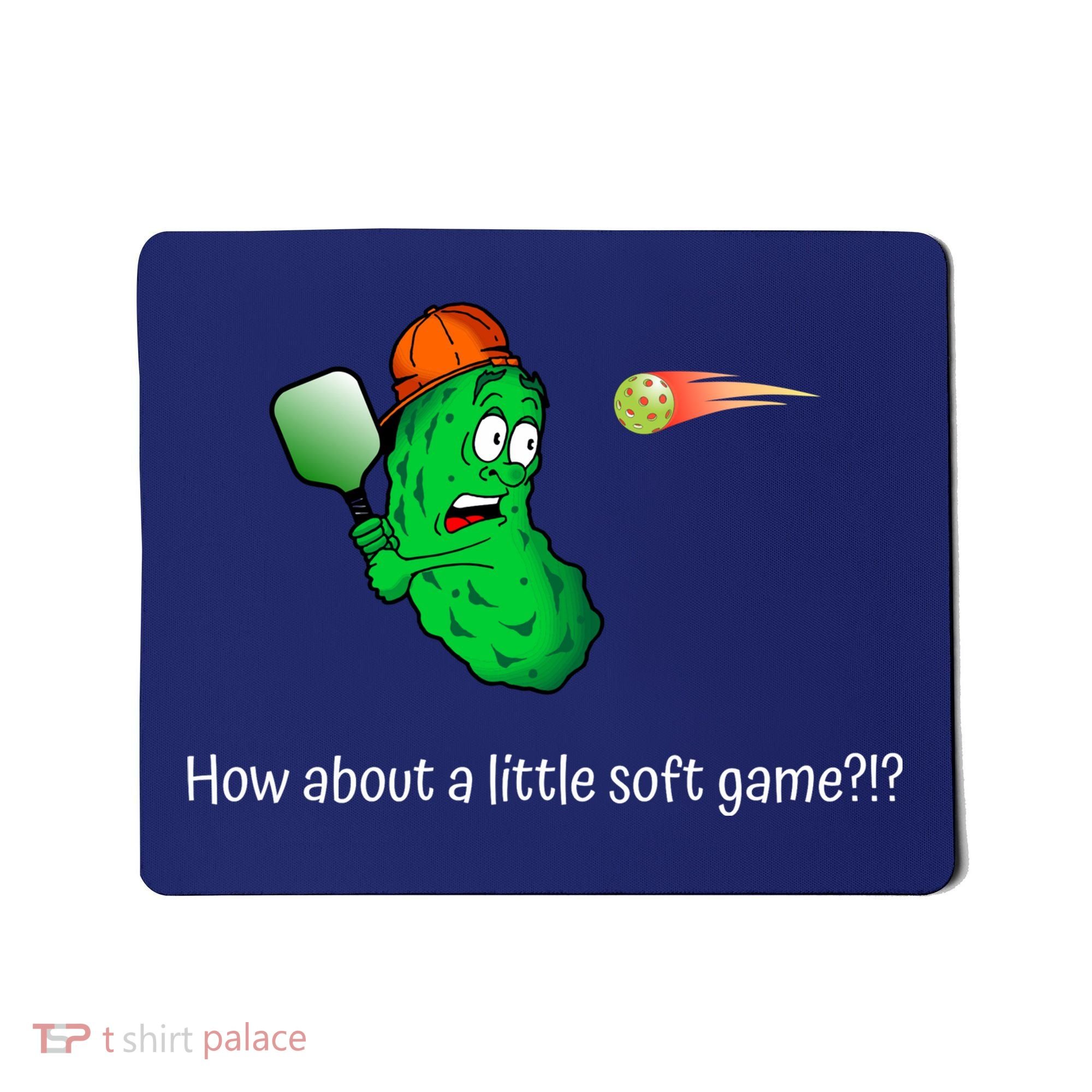 Fun Pickleball, Soft Game, Scared Pickle Mousepad