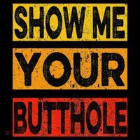 Funny Party Show Me Your Butthole Coaster thumb 2