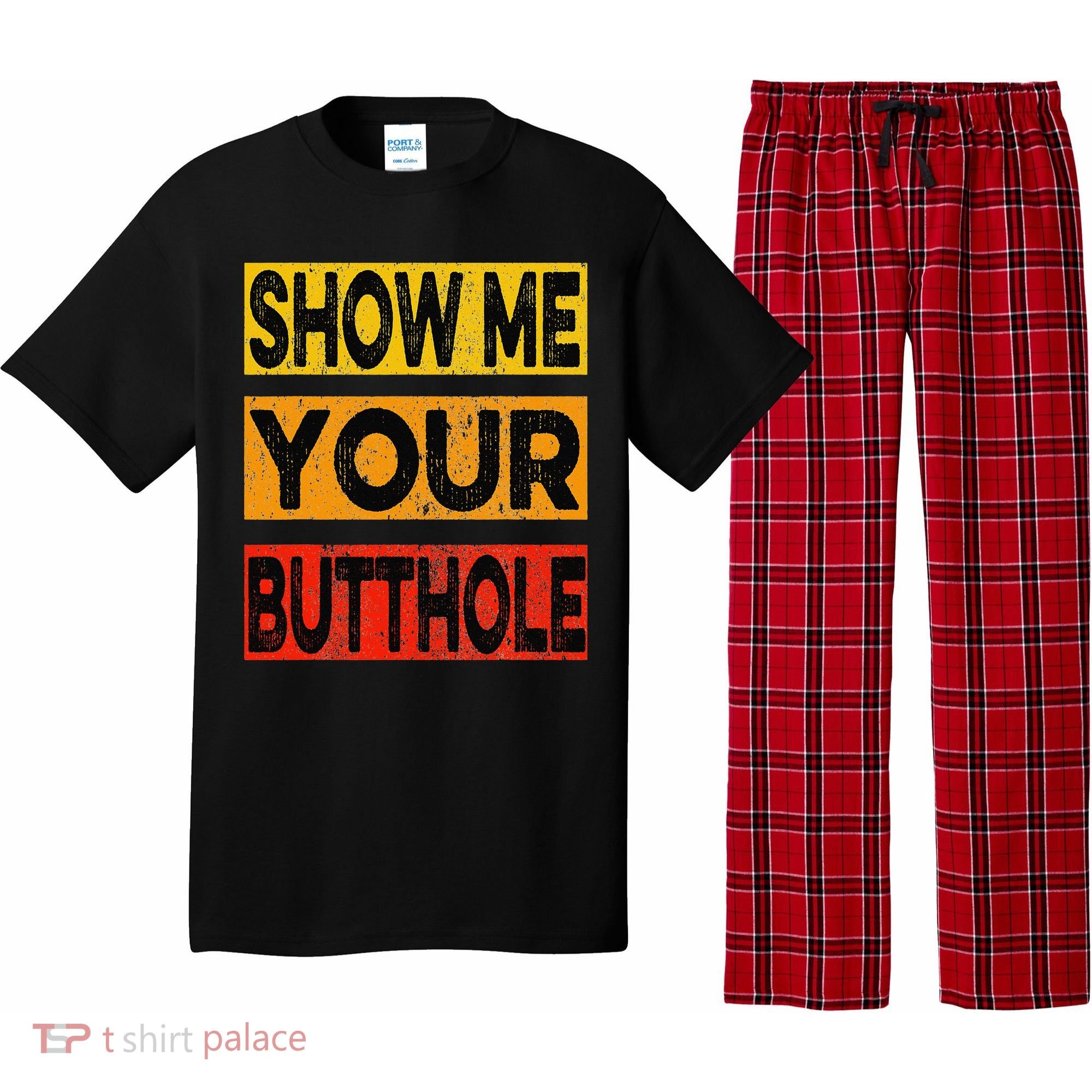 Funny Party Show Me Your Butthole Pajama Set