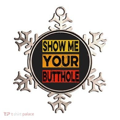 Funny Party Show Me Your Butthole Ornament