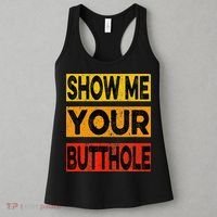 Funny Party Show Me Your Butthole Women's Tank Top thumb 3