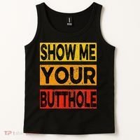 Funny Party Show Me Your Butthole Tank Top thumb 2