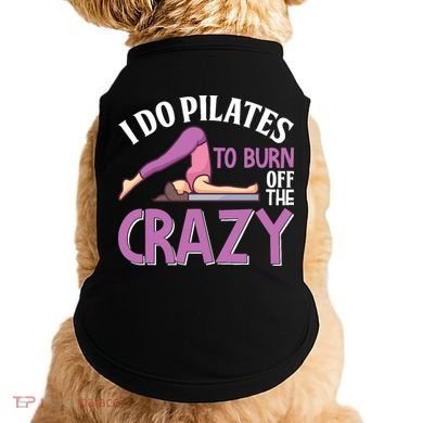 Funny Pilates Saying Pilates Trainer Contrology Instructor Doggie Tank