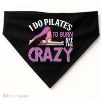 Funny Pilates Saying Pilates Trainer Contrology Instructor USA-Made Doggie Bandana thumb 0