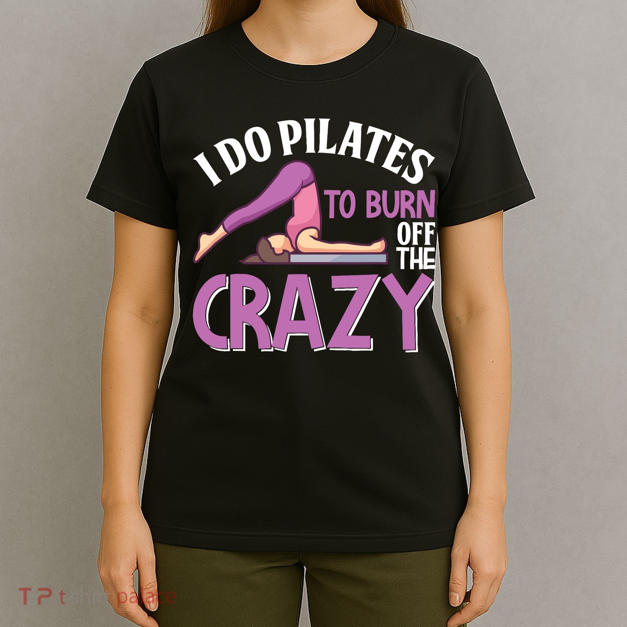Funny Pilates Saying Pilates Trainer Contrology Instructor T-Shirt