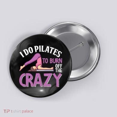 Funny Pilates Saying Pilates Trainer Contrology Instructor Button