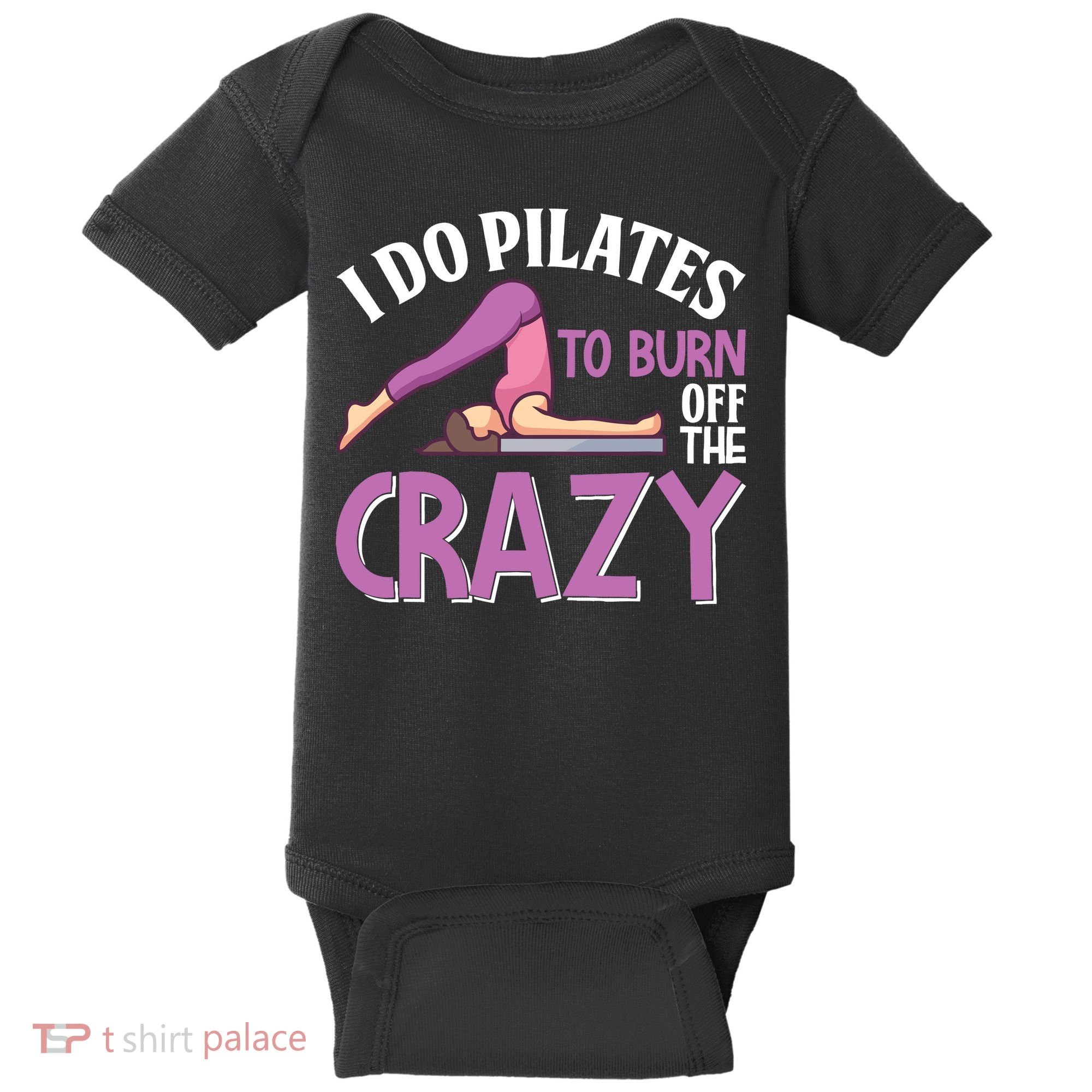 Funny Pilates Saying Pilates Trainer Contrology Instructor Baby Bodysuit