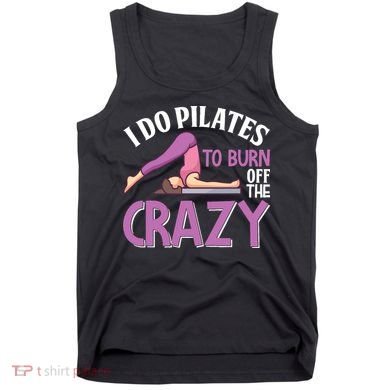 Funny Pilates Saying Pilates Trainer Contrology Instructor Tank Top