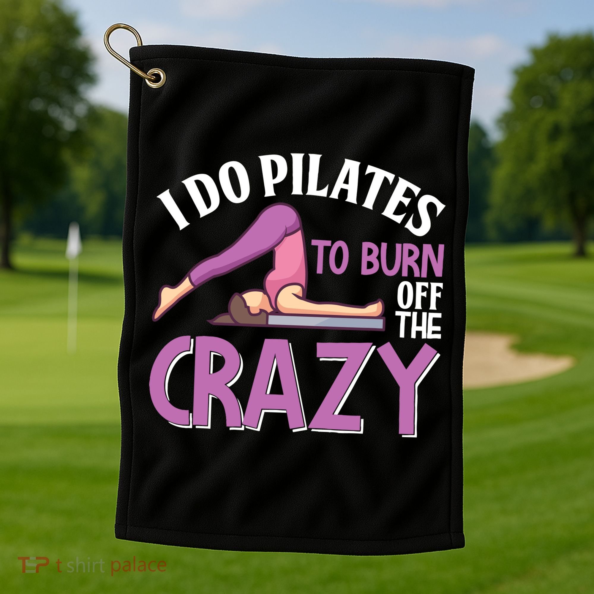 Funny Pilates Saying Pilates Trainer Contrology Instructor Golf Towel