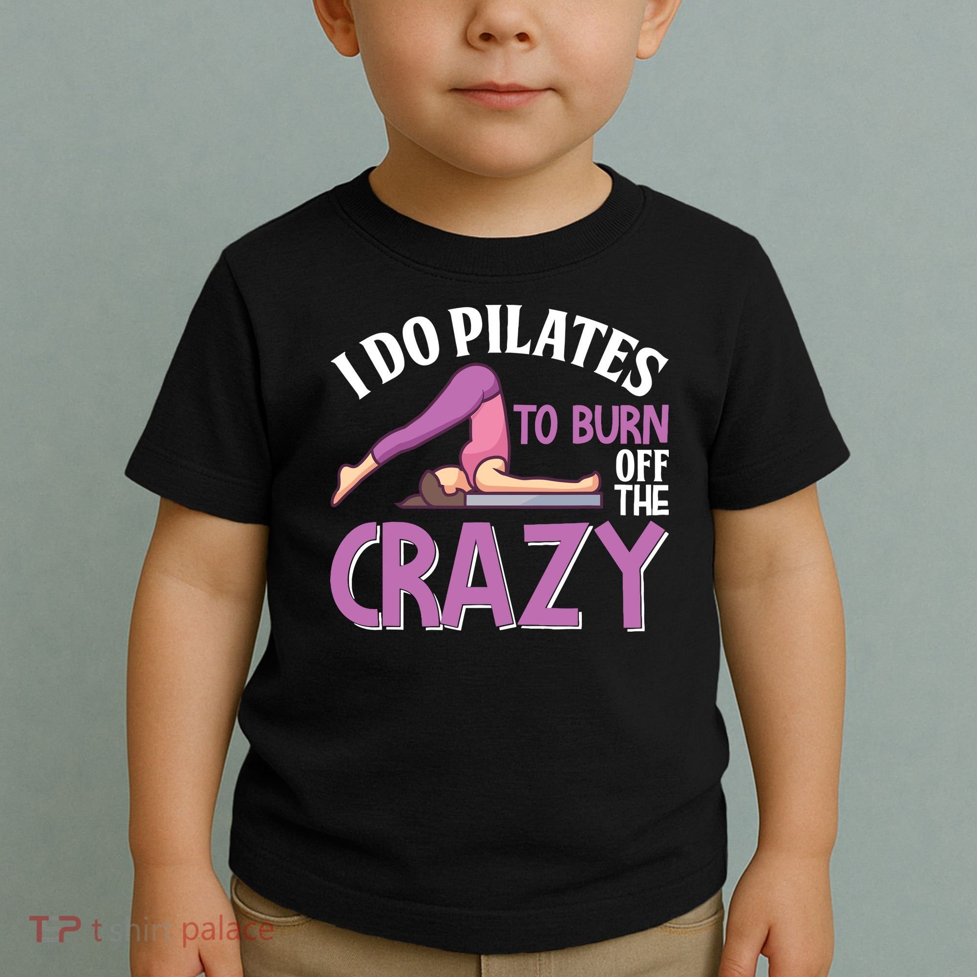 Funny Pilates Saying Pilates Trainer Contrology Instructor Toddler T-Shirt