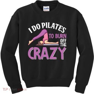 Funny Pilates Saying Pilates Trainer Contrology Instructor Kids Sweatshirt