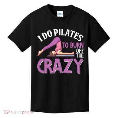 Funny Pilates Saying Pilates Trainer Contrology Instructor Kids T-Shirt