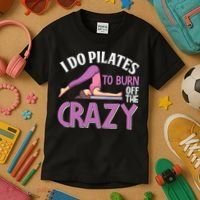Funny Pilates Saying Pilates Trainer Contrology Instructor Kids T-Shirt thumb 3