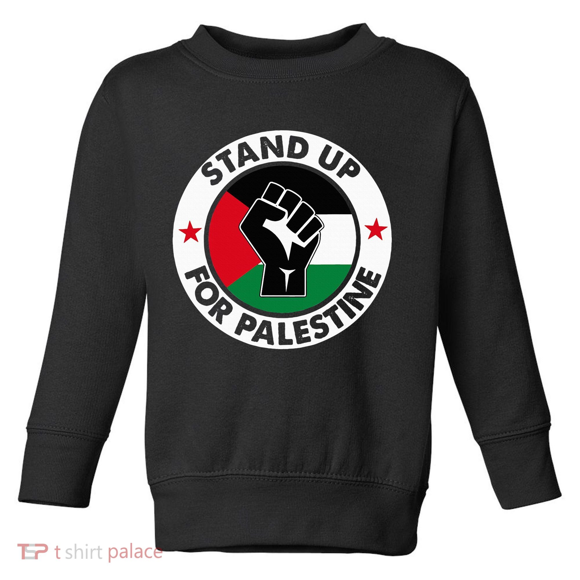 Free Palestine Stand up For Palestine Toddler Sweatshirt