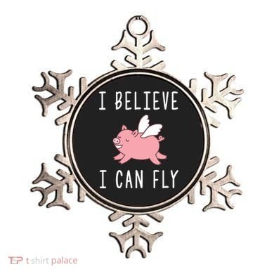 Flying Pig Shirts When Pigs Fly I Believe I Can Fly Ornament