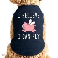 Flying Pig Shirts When Pigs Fly I Believe I Can Fly Doggie Tank thumb 0