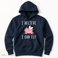 Flying Pig Shirts When Pigs Fly I Believe I Can Fly Hoodie thumb 0