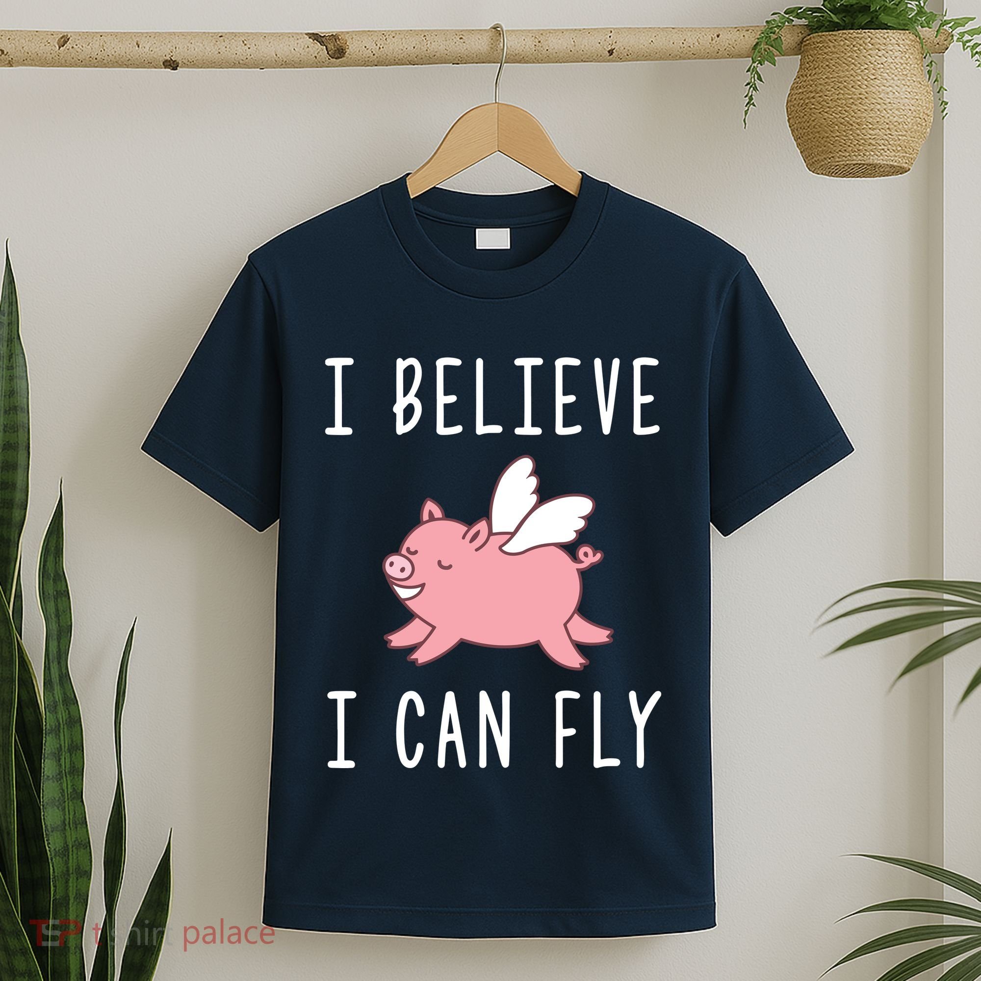 Flying Pig Shirts When Pigs Fly I Believe I Can Fly T-Shirt