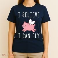 Flying Pig Shirts When Pigs Fly I Believe I Can Fly T-Shirt thumb 4
