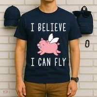 Flying Pig Shirts When Pigs Fly I Believe I Can Fly T-Shirt thumb 6
