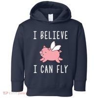 Flying Pig Shirts When Pigs Fly I Believe I Can Fly Toddler Hoodie thumb 0