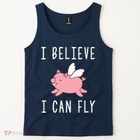 Flying Pig Shirts When Pigs Fly I Believe I Can Fly Tank Top thumb 2