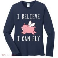 Flying Pig Shirts When Pigs Fly I Believe I Can Fly Women's Long Sleeve Shirt thumb 0