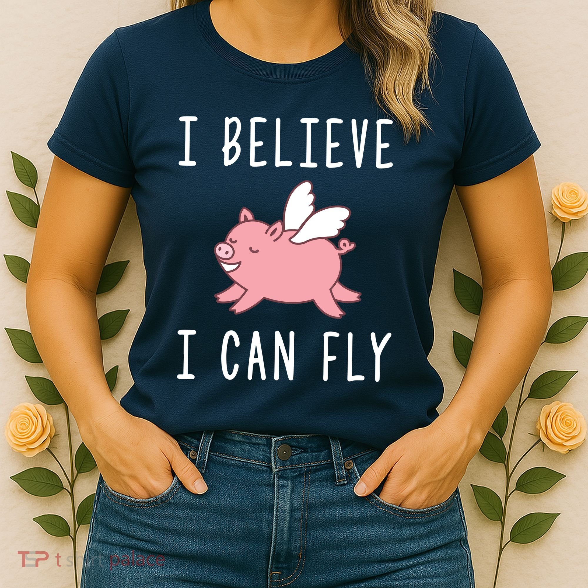 Flying Pig Shirts When Pigs Fly I Believe I Can Fly Women's T-Shirt