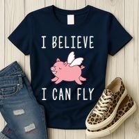 Flying Pig Shirts When Pigs Fly I Believe I Can Fly Women's T-Shirt thumb 3