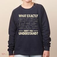 Funny Physicist Scienctist Nerd Geek Gift Physics Women's Sweatshirt thumb 0