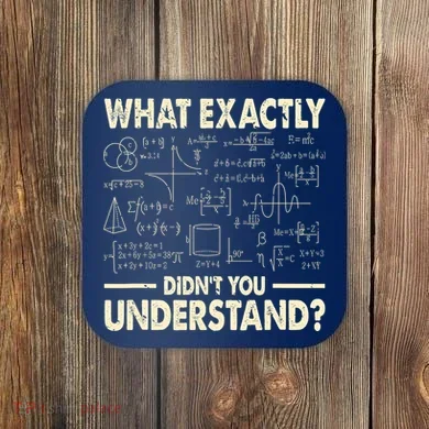 Funny Physicist Scienctist Nerd Geek Gift Physics Coaster