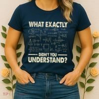 Funny Physicist Scienctist Nerd Geek Gift Physics Women's T-Shirt thumb 2