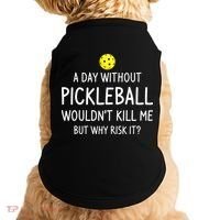 Funny Pickleball Saying Pickleball Player Doggie Tank thumb 0