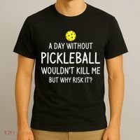 Funny Pickleball Saying Pickleball Player T-Shirt thumb 3