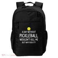 Funny Pickleball Saying Pickleball Player Backpack thumb 0