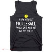Funny Pickleball Saying Pickleball Player Tank Top thumb 0