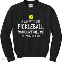 Funny Pickleball Saying Pickleball Player Kids Sweatshirt thumb 0