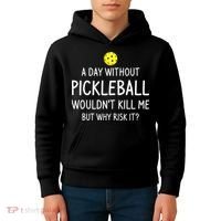 Funny Pickleball Saying Pickleball Player Kids Hoodie thumb 4