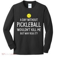 Funny Pickleball Saying Pickleball Player Kids Long Sleeve Shirt thumb 0