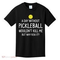 Funny Pickleball Saying Pickleball Player Kids T-Shirt thumb 0