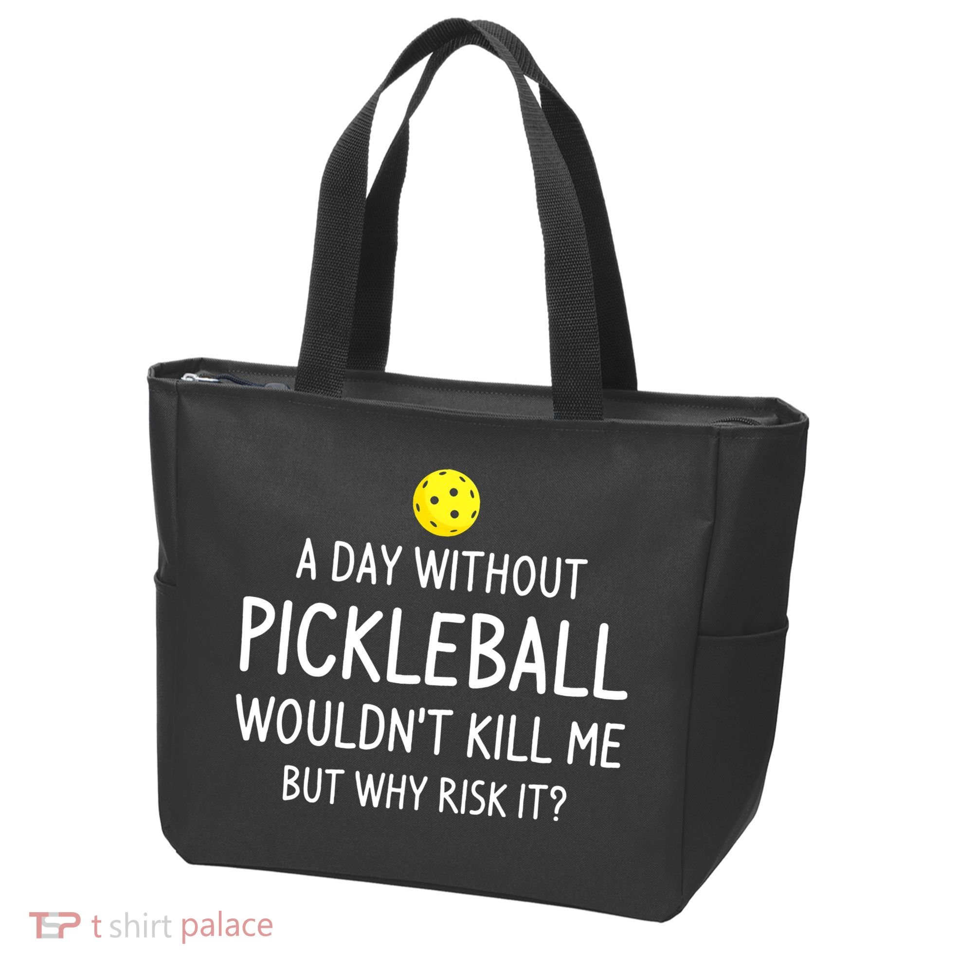 Funny Pickleball Saying Pickleball Player Tote Bag